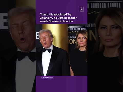 Trump ‘disappointed’ by Zelenskyy as Ukraine leader meets Starmer in London