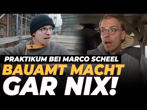 STRESS mit dem Bauamt PRAKTIKUM bei Unternehmer Marco Scheel