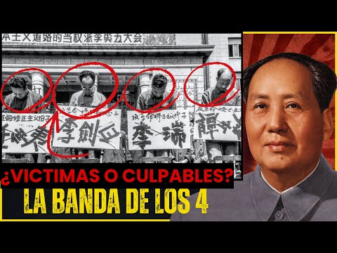 La BANDA DE LOS CUATRO: Los ejecutores del terror de Mao