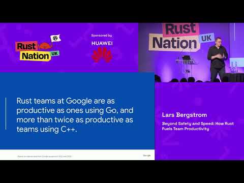 Lars Bergstrom - Beyond Safety and Speed: How Rust Fuels Team Productivity