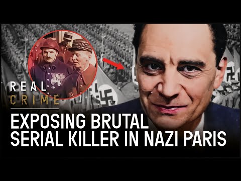 The Truth Behind The Most Evil Serial Killer in Nazi Occupied Paris