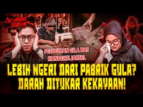 CERITA PESUGIHAN PALING SEREM NIH?? AKU IBU & KARYAWAN JADI TUMBAL BOS KONVEKSI JAKSEL #OMMAMAT