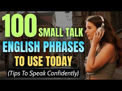 100 Must-Know Small Talk Phrases for Real-Life English Conversations