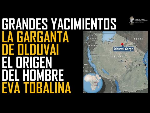 Grandes Yacimientos I. La Garganta de Olduvai y el origen del hombre. Eva Tobalina