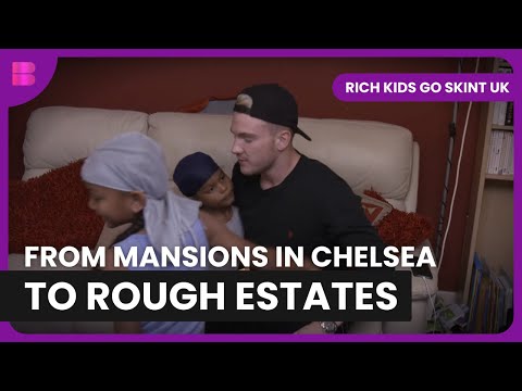 The Real Wealth Gap - Rich Kids Go Skint UK - Reality TV