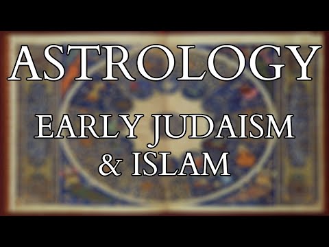 Astrology - Fate and Destiny in Early Judaism and Islam - History of Jewish & Muslim Astrology