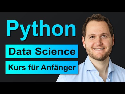 Python Tutorial for Data Science | Complete German Course