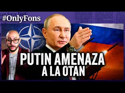 PUTIN AMENAZA EUROPA y ataca a la OTAN - @SoloFonseca
