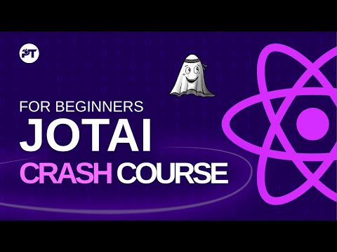 Jotai React State Management Tutorial - Jotai Crash Course For Beginners
