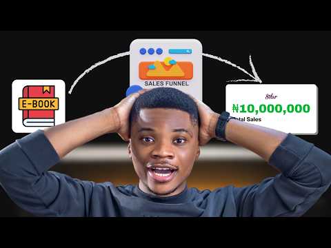 Sales Funnel to Sell Ebook (in LESS than 24 Hours) to Make your First ₦1,000,000