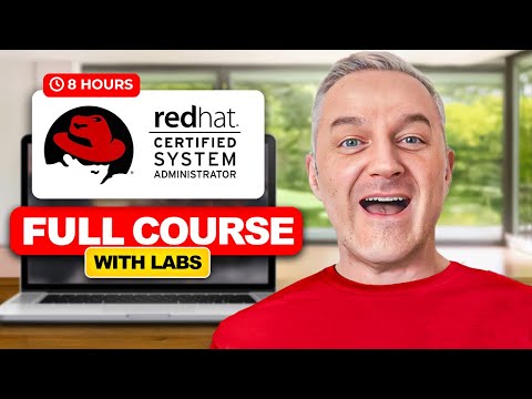 RedHat RHCSA - Full Course with Labs [8 Hours]