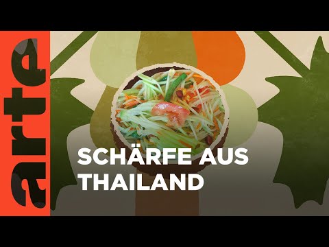 Thailand: Som Tam | Küchen der Welt | ARTE Family