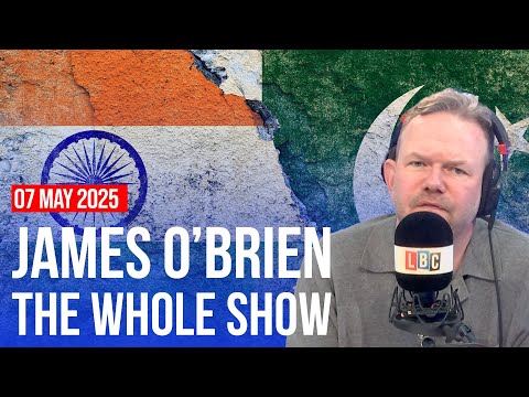 Who is qualified to comment on the India Pakistan conflict? | James O’Brien - The Whole Show