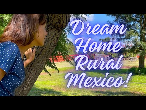 House Tour | My New Home and 1.7 Acres in Central Mexico