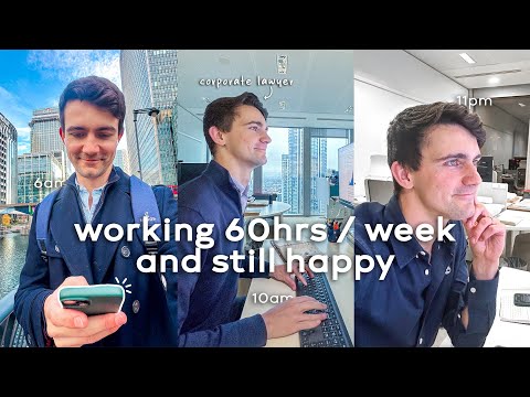 Why I'm able to work 60 hours a week and be happy - Corporate Lawyer Explains