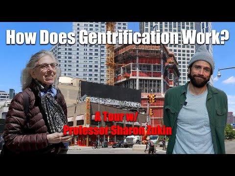 How Gentrification Happens: An NYC Tour w/ Professor Sharon Zukin