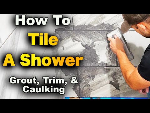 How To Tile A Shower Pt. 5 - Grout, Caulking, And Trim Kit