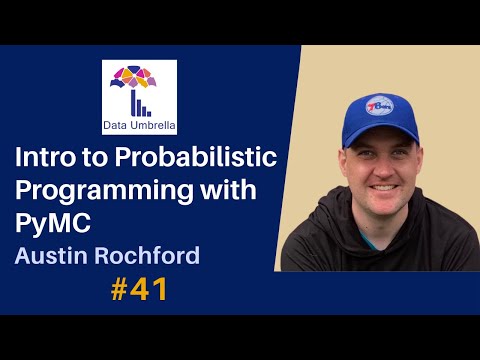 [41] Intro to Probabilistic Programming with PyMC (Austin Rochford)
