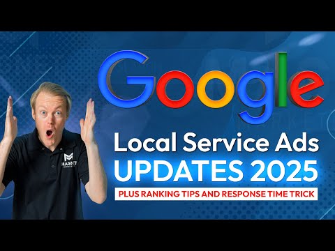 Google Guaranteed is Gone!?! LSA Changes and Ranking Tips for 2025!