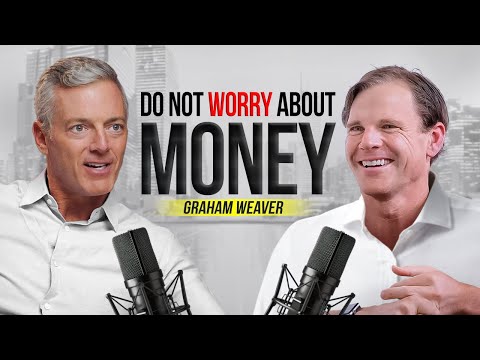 Graham Weaver: How to Achieve Your Goals, Manage Your Time, and Live Purposefully | E140