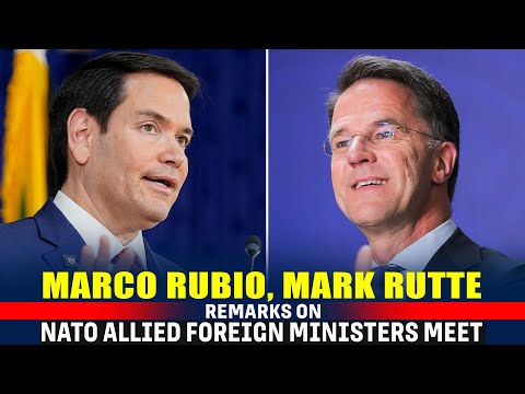 LIVE: Mark Rutte & Marco Rubio make remarks | NATO Allied foreign ministers meeting | USA | Belgium