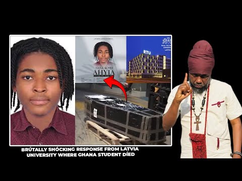 BRÚTALLY SHÓCKING RESPONSE FROM LATVIA UNIVERSITY WHERE GHANA STUDENT DÍED