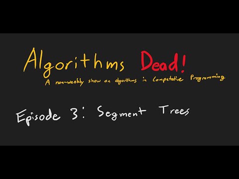 AlgorithmsThread 3: Segment Trees