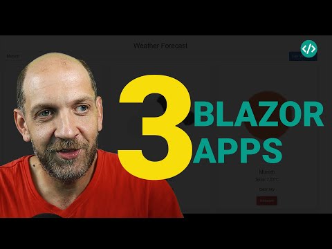 3 Blazor Apps in 30 MInutes From SCRATCH