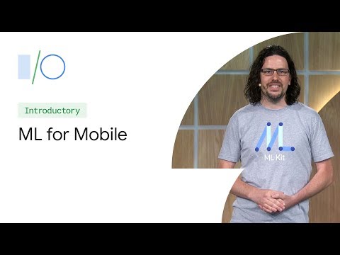ML Kit: Machine Learning for Mobile with Firebase (Google I/O'19)