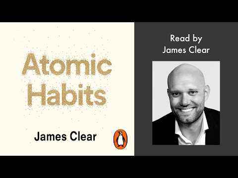 Atomic Habits by James Clear | Read by James Clear | Penguin Audiobooks