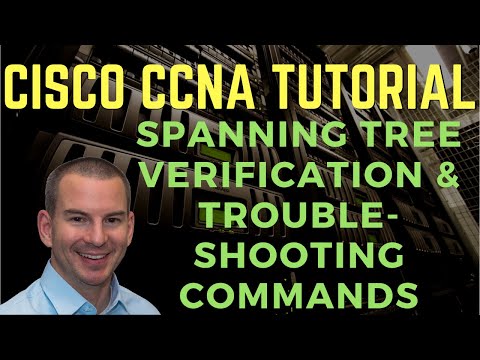 Cisco Spanning Tree Verification and Troubleshooting Commands