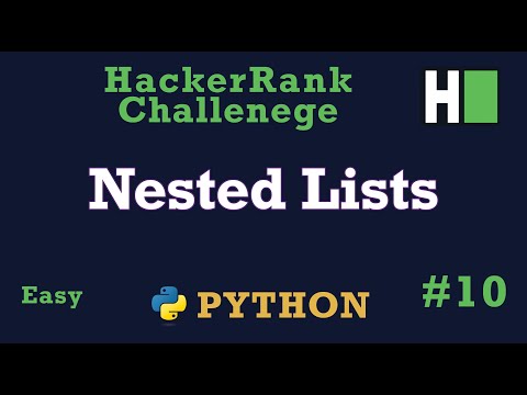 10. Nested Lists: Hackerrank | Python Solution Explained