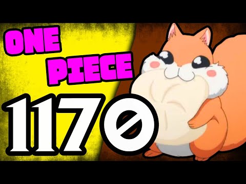One Piece Chapter 1170 Review "SQUIRREL!"