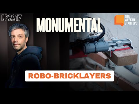Monumental Makes Construction Bots Play Nice Together  | E2217