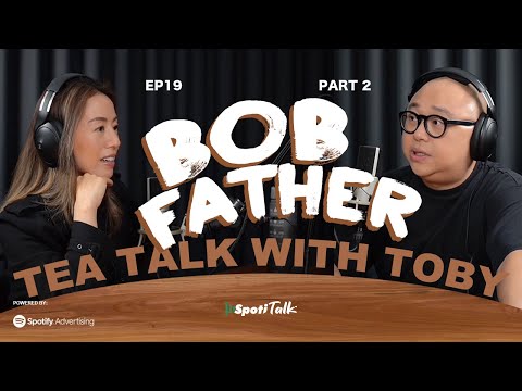 一日三餐30隻雞蛋 | SpotiTalk | Tea Talk with Toby | Ep 19 | 養起頭家唔容易 |  Multiple sources of Income 下集