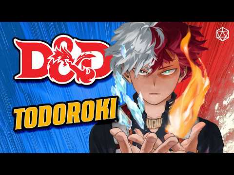 How to Build Todoroki from My Hero Academia in D&D