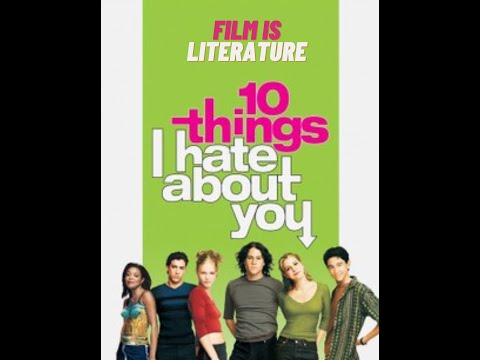 Film is Literature - 10 Things I Hate About You