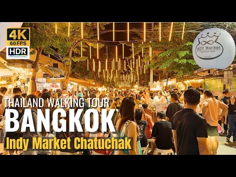 [BANGKOK] NEW! Indy Night Market Chatuchak "Night Shopping & Street Foods" | Thailand [4K HDR]