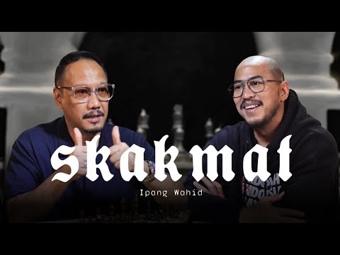 SKAKMAT IPANG WAHID