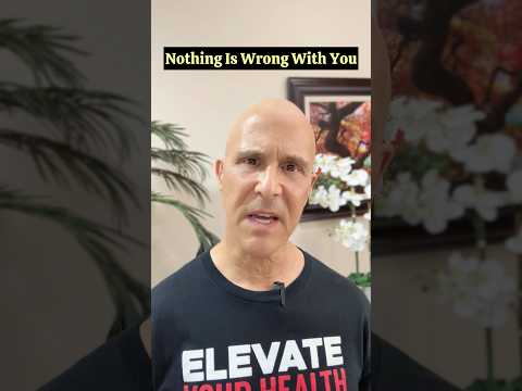 Nothing Is Wrong With You!  #drmandell #healing #brain