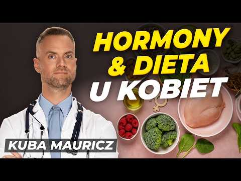 HORMONY! Dieta dla KOBIET jest inna? ♀! | @jakub_mauricz