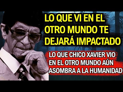 Durante el coma, Chico Xavier vio la vida después de la muerte. ¡Esto es lo que te espera!
