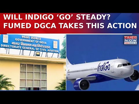 IndiGo Mess Refuses to Die Down: DGCA's big Action Amid Anger over IndiGo's Disruption, Delays