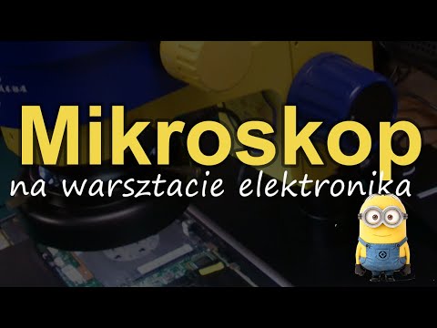 Mikroskop na warsztacie elektronika [RS Elektronika] #235