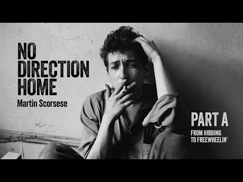 No Direction Home: Bob Dylan - Part A [no spoilers version]