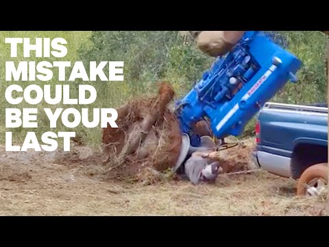 💀 10 WAYS YOUR TRACTOR CAN KILL YOU! ALL AVOIDABLE! 💀