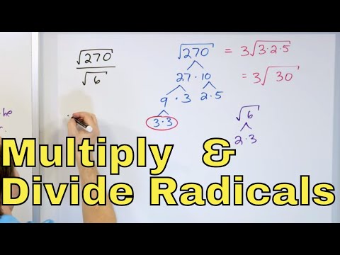 09 - Simplify Radicals (Square Roots) w/ Multiplication and Division, Part 1