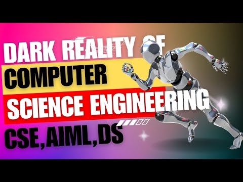 Dark Reality of Computer Science Engineering | Must Watch Before Taking Admission | #cse #ai