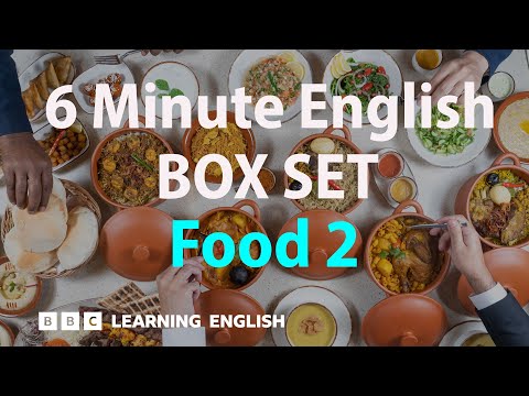 BOX SET: 6 Minute English - 'Food 2' English mega-class! 30 minutes of new vocab!