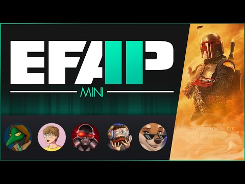 EFAP Mini: Reacting to the complete first season of The Book of Boba Fett